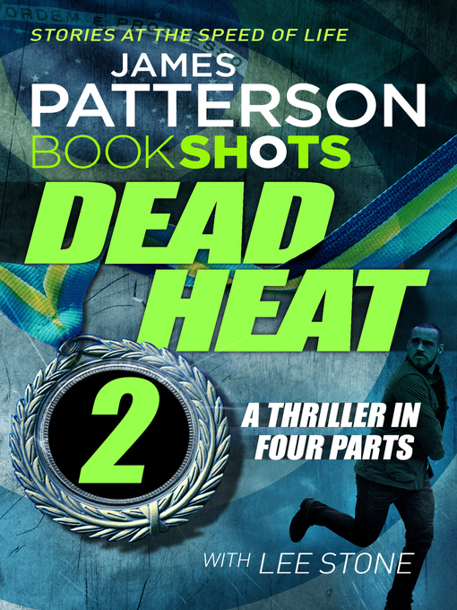 Title details for Dead Heat, Part 2 by James Patterson - Wait list